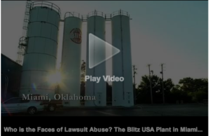 Video screenshot- Who are the faces of lawsuit abuse? The Blitz USA Plant in Miami, OK