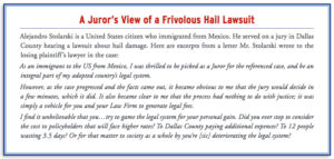 A Juror's View of a Frivolous Hail Lawsuit
