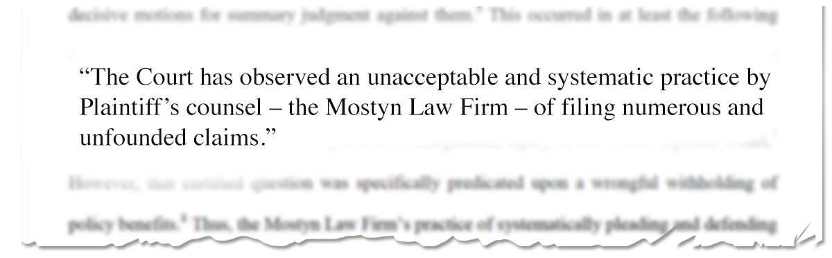 "The Court has observed an unacceptable and systematic practice by Plaintiff's counsel- the Mostyn Law Firm- of filing numerous and unfounded claims."